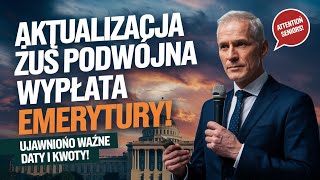 Duża aktualizacja ZUS Podwójne wypłaty emerytur – ujawniono najważniejsze daty [upl. by Medwin]