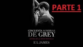 Critica  CINCUENTA SOMBRAS DE GREY  PARTE 1  AUDIOLIBRO [upl. by Austina393]