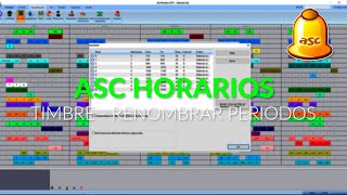 ASC HORARIOS  TIMBRE  RENOMBRAR PERIODOS [upl. by Lerual]