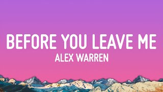 Alex Warren  Before You Leave Me Lyrics [upl. by Airol]