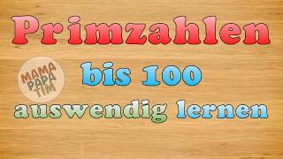 Primzahlen bis 100 auswendig lernen  Lernvideo für Kinder  Mathematik Tutorial für Kinder [upl. by Hamish978]