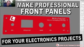 How To Make Professional Looking Front Panels For Your DIY Electronics Projects Face Plate [upl. by Silrak]