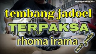 TERPAKSA RHOMA IRAMA KOLEKSI JADUL MANTUL MASIH ENAK DI DENGAR cover guitar by aaotnay leady [upl. by Mixam]