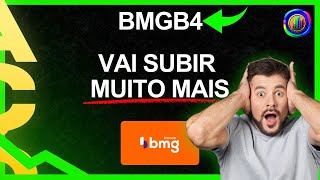 ROMPEU ZONA CHAVE AGORA AÇÃO DO BANCO BMG VAI SEGUIR EM ALTA FORTE  VALE A PENA COMPRAR  bmgb4 [upl. by Daisi96]