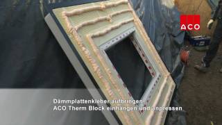 Montage ACO Therm® Block und ACO Lichtschacht [upl. by Sellig]