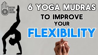 Improve your Flexibility amp Mobility  6 Yoga Mudras [upl. by Schreibman]