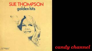 Sue Thompson  Golden Hits Full Album [upl. by Saxon254]