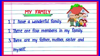 10 lines on My Family in english  Essay on My Family in english  My Family essay in english [upl. by Nairrad]