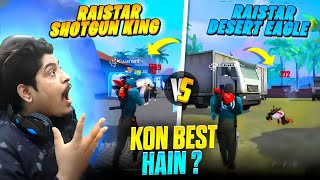 Raistar Shotgun King vs Desert Eagle King👑❤  Who Is Best  Garena Free Fire Max [upl. by Lotz367]