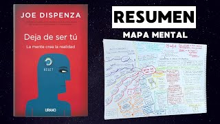 DEJA DE SER TÚ  JOE DISPENZA  Resumen del LIBRO y MAPA MENTAL [upl. by Iphigenia]