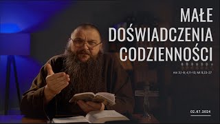 02072024 Małe doświadczenia codzienności [upl. by Adidnac834]