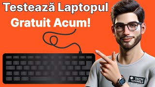 Tutorial Teste Gratuite pentru Laptop [upl. by Ahsennek]