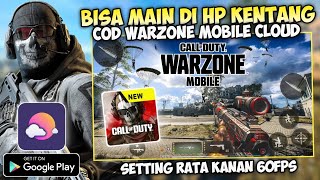 New Update Cloud Moon Bisa Main Call Of Duty Warzone Mobile Settings Rata Kanan 60FPS [upl. by Anawad]