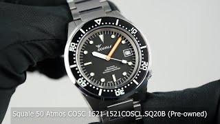 Squale 50 Atmos COSC 1521 1521COSCLSQ20B Preowned [upl. by Cindi]