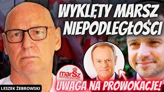 LESZEK ŻEBROWSKI BOJĄ SIĘ MARSZU PONIEWAŻ BARDZO BOJĄ SIĘ POLSKOŚCI [upl. by Nailliw9]