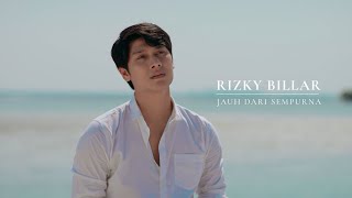 Rizky Billar  Jauh Dari Sempurna Official Music Video [upl. by Dreher]