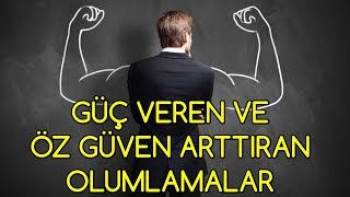 Güç veren ve Kendine Güvenini Artıran OLUMLAMALAR [upl. by Egni]