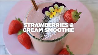 Strawberries amp Cream Smoothie [upl. by Htebharas]