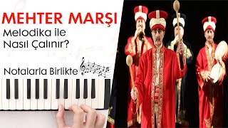 Mehter MarşıCeddin Deden Melodika Notaları ve ÇalınışıHızlı  Yavaş [upl. by Mialliw242]