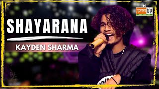 Shayarana  Kayden Sharma  MTV Hustle 03 REPRESENT [upl. by Lledualc484]