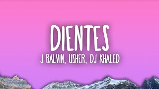 J Balvin Usher DJ Khaled  Dientes [upl. by Dolorita]