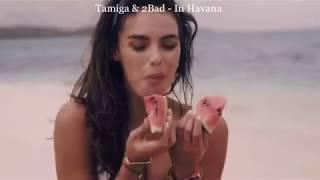 Tamiga amp 2Bad  In Havana   Karaoke Version [upl. by Ahcilef]