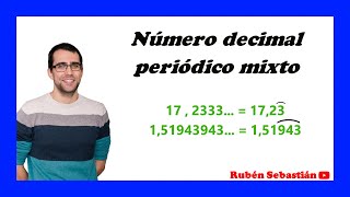 DECIMAL PERIÓDICO MIXTO Explicación y ejemplos de números decimales [upl. by Hoang]