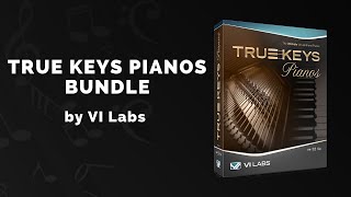 VI Labs True Keys Pianos Bundle  3 Min Walkthrough Video 74 off for a limited time [upl. by Atinej]