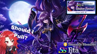 Should I Pull Eta  Seventh Member Revival Shadow Festival Banner [upl. by Kavanaugh]