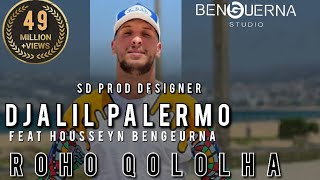 Djalil Palermo ft Housseyn Benguerna  Roho Qololha  روحو ڨولولها Official Music vidéo 2020 [upl. by Purcell]