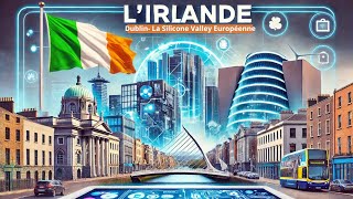 Pourquoi Dublin est la Silicon Valley de lEurope [upl. by Lawrence785]