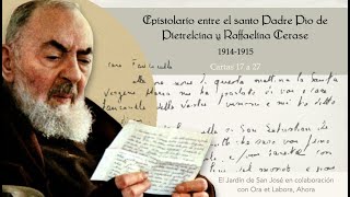 ✉️ Cartas 17 a 27 Epistolario del santo Padre Pío de Pietrelcina con Raffaelina Cerase [upl. by Eemia812]