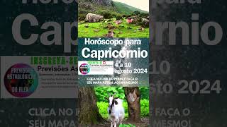 CAPRICÓRNIO Horóscopo 4 10 agosto capricornio capricórnio signodecapricornio signos capricorn [upl. by Ahens]