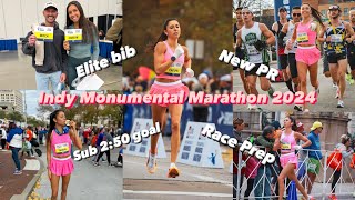 INDY MONUMENTAL MARATHON 2024 New Marathon PR Elite Bib Time Goal Race Weekend Prep [upl. by Jaclin]