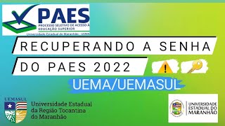 Como recuperar a senha do PAES 2022 UEMAUEMASUL [upl. by Vena]