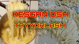 Kesgan Osh Qatiqli Osh Tayyorlash [upl. by Viquelia]