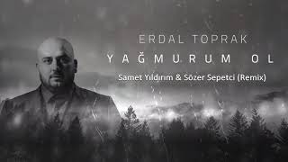 Toprak Kardeşler  Yağmurum Ol Samet Yıldırım amp Sözer Sepetçi Remix [upl. by Kcid]