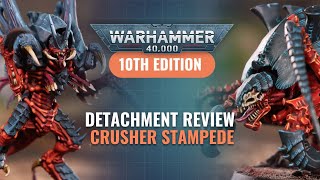 Tyranid Detachment Review Crusher Stampede [upl. by Asa]