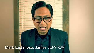 The TONGUE is UNTAMABLE Use IT to BLESS the ONE TRUE GOD amp HIS SON JESUS CHRIST  Mark Lastimoso [upl. by Sucramal]