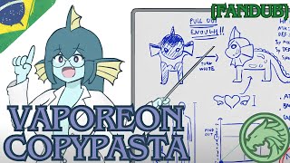 FANDUB Vaporeon Copypasta – By DangoheartAnimation [upl. by Brannon862]