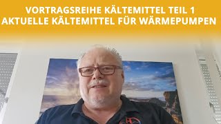 Vortragsreihe Kältemittel  Teil 1 Aktuelle Kältemittel für Wärmepumpen  Höcker Wärmepumpen [upl. by Aronael]