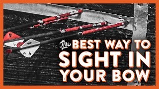 The Best Way to Sight in Your Bow [upl. by Athalie57]