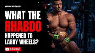 What the RHABDO happened to Larry Wheels  Bodybuilding Advisory [upl. by Ciredor]