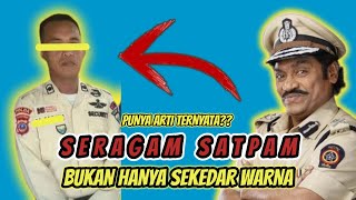 MAKNA WARNA KREM PADA SERAGAM BARU SATPAM [upl. by Riane234]