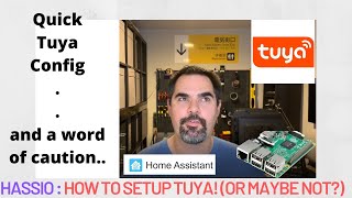 Home Assistant Tuya HassIO Tutorial [upl. by Corissa]