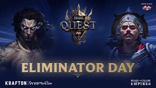 Upthrust Esports presents QUEST  Eliminator Day  Road to Valor Empires [upl. by Free387]