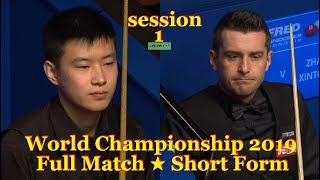 Zhao Xintong vs Mark Selby ᴴᴰ S W C 2019  Full Match ★ Short Form  session1 [upl. by Nigem844]