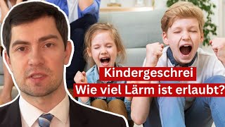 Anwalt erklärt Das können Mieter gegen laute Kinder tun [upl. by Vevine]