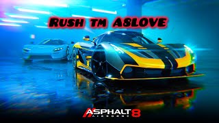 Asphalt 8  RUSH TM Races💥💥💥 [upl. by Melissa]