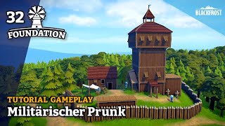 Militärischer Prunk ⚔️ Königliches Ansehen ▷ Lets Play FOUNDATION Gameplay deutsch 32 [upl. by Acinnor70]